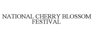 NATIONAL CHERRY BLOSSOM FESTIVAL