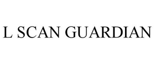 L SCAN GUARDIAN