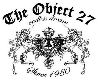 THE OBJECT 27 ENDLESS DREAM SINCE 1980