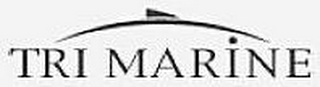 TRI MARINE