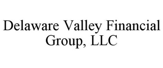 DELAWARE VALLEY FINANCIAL GROUP, LLC