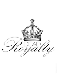 DEAD ROYALTY