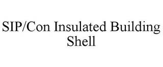 SIP/CON INSULATED BUILDING SHELL