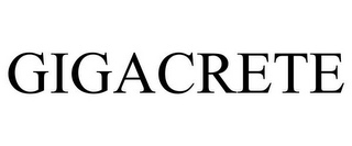 GIGACRETE