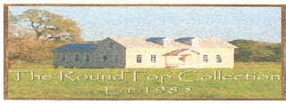 THE ROUND TOP COLLECTION EST.1985