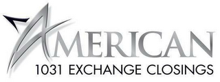 AMERICAN 1031 EXCHANGE CLOSINGS