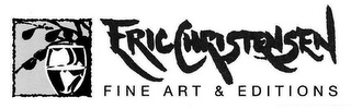 ERIC CHRISTENSEN FINE ART & EDITIONS