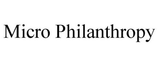 MICRO PHILANTHROPY