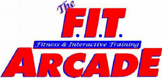 THE F.I.T. ARCADE FITNESS & INTERACTIVE TRAINING