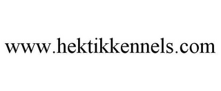 WWW.HEKTIKKENNELS.COM