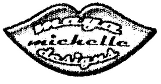 MAYA MICHELLE DESIGNS