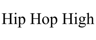 HIP HOP HIGH