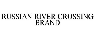 RUSSIAN RIVER CROSSING BRAND