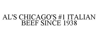 AL'S CHICAGO'S #1 ITALIAN BEEF SINCE 1938