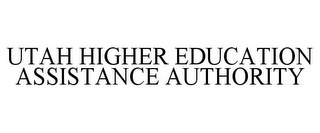 UTAH HIGHER EDUCATION ASSISTANCE AUTHORITY