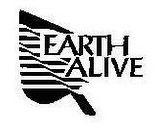 EARTH ALIVE