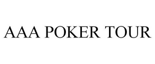 AAA POKER TOUR