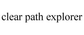 CLEAR PATH EXPLORER