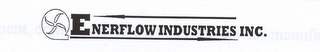 ENERFLOW INDUSTRIES INC.