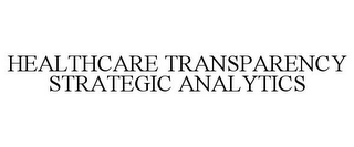 HEALTHCARE TRANSPARENCY STRATEGIC ANALYTICS