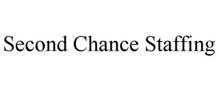 SECOND CHANCE STAFFING