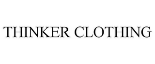 THINKER CLOTHING