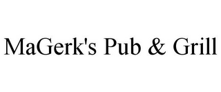 MAGERK'S PUB & GRILL