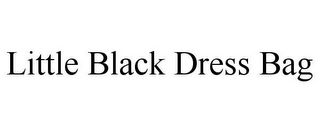 LITTLE BLACK DRESS BAG