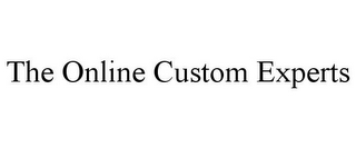 THE ONLINE CUSTOM EXPERTS