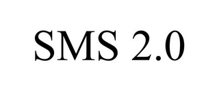 SMS 2.0