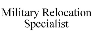 MILITARY RELOCATION SPECIALIST