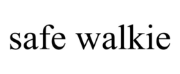 SAFE WALKIE