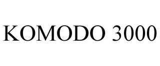 KOMODO 3000