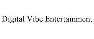 DIGITAL VIBE ENTERTAINMENT