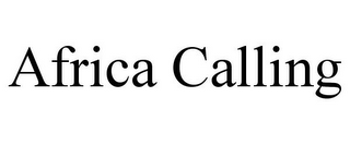 AFRICA CALLING