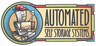 AUTOMATED SELF STORAGE SYSTEMS LLC A FRAGILE