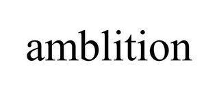 AMBLITION