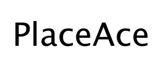 PLACEACE