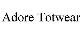 ADORE TOTWEAR