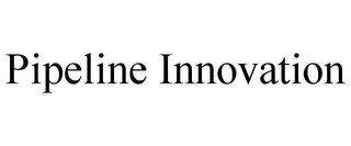 PIPELINE INNOVATION