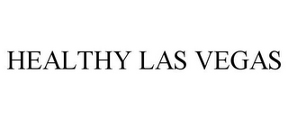 HEALTHY LAS VEGAS