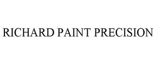 RICHARD PAINT PRECISION