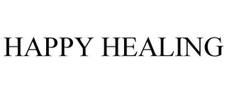 HAPPY HEALING