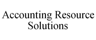 ACCOUNTING RESOURCE SOLUTIONS