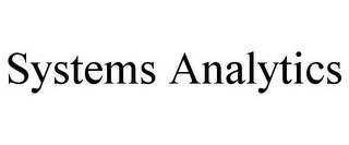 SYSTEMS ANALYTICS