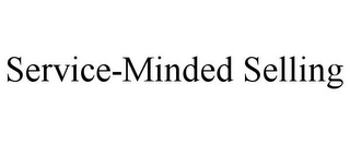 SERVICE-MINDED SELLING
