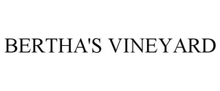 BERTHA'S VINEYARD