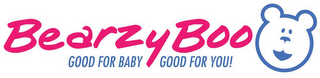 BEARZYBOO GOOD FOR BABY GOOD FOR YOU