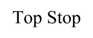 TOP STOP
