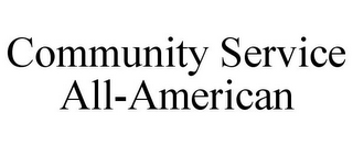COMMUNITY SERVICE ALL-AMERICAN